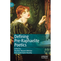 Defining Pre-Raphaelite Poetics - Hardcover