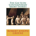 The Gay Icon Contemporary Short Stories - Paperback