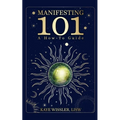 Manifesting 101: Co-Creating the Life of Your Dreams - Paperback