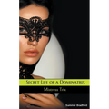 Secret Life of a Dominatrix - Paperback