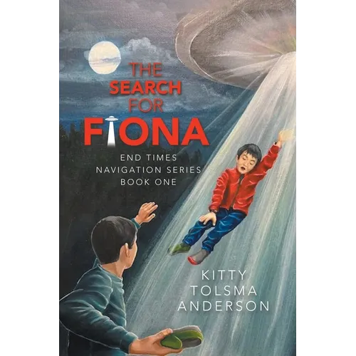 The Search for Fiona: End Times Navigation Series Book One - Paperback