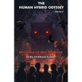 The Human Hybrid Odyssey: Origins of the Hybrid - Paperback