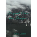 Urgent Plea for Prayer: 31 Day Devotional and Guide - Paperback