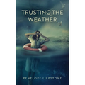Trusting the Weather - Paperback