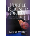 Purple Reigned on Me: Former Prince Background Singer Tells Story of Life and Inspiration - Paperback