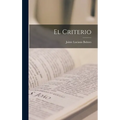 El Criterio - Hardcover