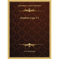 Buddhist Logic V2 - Hardcover