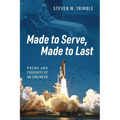 Made to Serve, Made to Last: Poems and Thoughts of an Engineer - Paperback