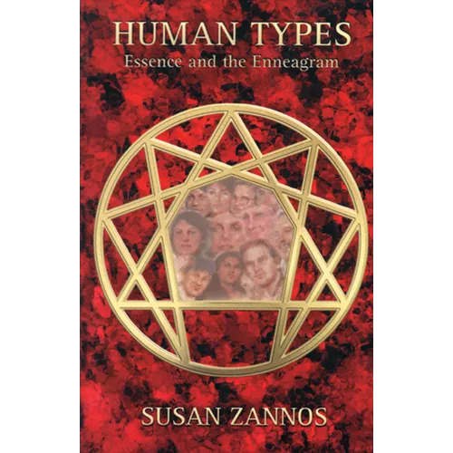 Human Types: Essence and the Enneagram - Paperback