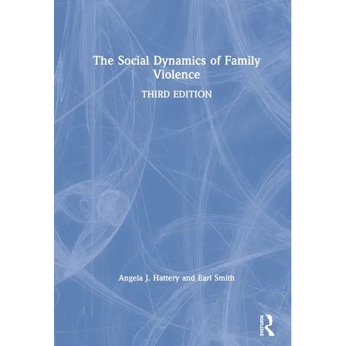 The Social Dynamics of Family Violence - Paperback