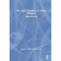 The Social Dynamics of Family Violence - Paperback