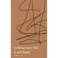 writing over the word limit - Paperback