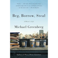 Beg, Borrow, Steal: A Writer's Life - Paperback