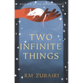 Two Infinite Things - Paperback