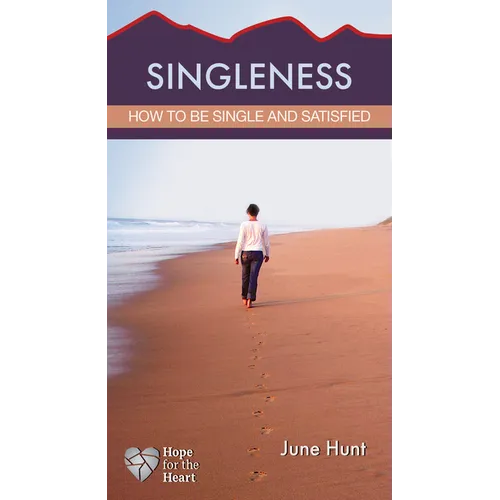 Singleness: How to Be Single and Satisfied - Paperback