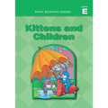 Basic Reading Series, Level E Reader, Kittens and Children: Classic Phonics Program for Beginning Readers, ages 5-8, illus., 254 pages - Paperback