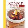 Korean Cooking Made Easy: Simple Meals in Minutes [Korean Cookbook, 56 Recipes] - Paperback