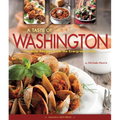A Taste of Washington: Favorite Recipes from the Evergreen State - Hardcover