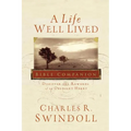 A Life Well Lived Bible Companion: Discover the Rewards of an Obedient Heart - Paperback