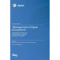 "Management of Digital Ecosystems": Dedicated to the Memory of Prof. William I. Grosky 8/4/1944-11/13/2020 - Hardcover