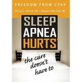 Freedom from CPAP: Sleep Apnea Hurts, the Cure Doesn't Have To - Paperback