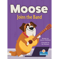 Moose Joins the Band - Hardcover