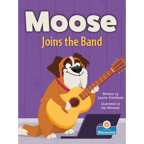 Moose Joins the Band - Hardcover