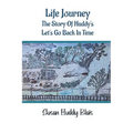 Life Journey: The Story of Huddy's Let's go back in time - Paperback
