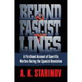 Behind Fascist Lines: A Firsthand Account of Guerrilla Warfare During the Spanish Revolution - Paperback