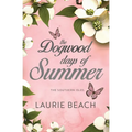 The Dogwood Days of Summer - Paperback