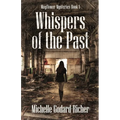 Whispers of the Past - Paperback