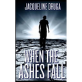 When the Ashes Fall - Paperback