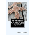 Reverent Chandler: The Saga of Fend - Paperback