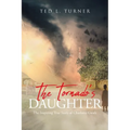 The Tornado's Daughter: The Inspiring True Story of Charlotte Gwalt - Paperback