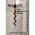 The Hippocratic Denial - Paperback