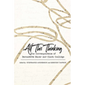 All This Thinking: The Correspondence of Bernadette Mayer and Clark Coolidge - Paperback