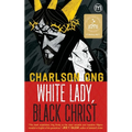 White Lady, Black Christ - Paperback