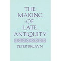 The Making of Late Antiquity - Paperback
