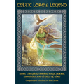 Celtic Lore and Legend: Meet the Gods, Heroes, Kings, Faities, Monsters, and Ghosts of Yore - Paperback