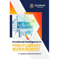 Emotional Intelligence in Public Library Management - Paperback