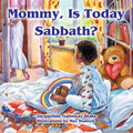Mommy, Is Today Sabbath? (African American Edition) - Paperback
