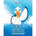 Percy the Pelican and His Sea of Friends - Paperback