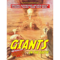 Giants On The Earth: Amazing Suppressed Archeological Evidence Proves They Once Existed - Paperback