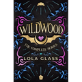 Wildwood: The Complete Series - Paperback