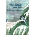 Winter in the Forest: A Seasons in the Forest Book - Hardcover
