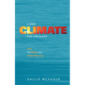 A New Climate for Theology: God, the World, and Global Warming - Paperback