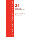 CFR 24, Parts 500 to 699, Housing and Urban Development, April 01, 2017 (Volume 3 of 5) - Paperback