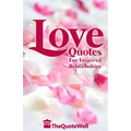 Love Quotes: For Inspired Relationships - Paperback