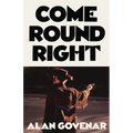 Come Round Right - Hardcover