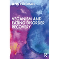 Veganism and Eating Disorder Recovery - Paperback